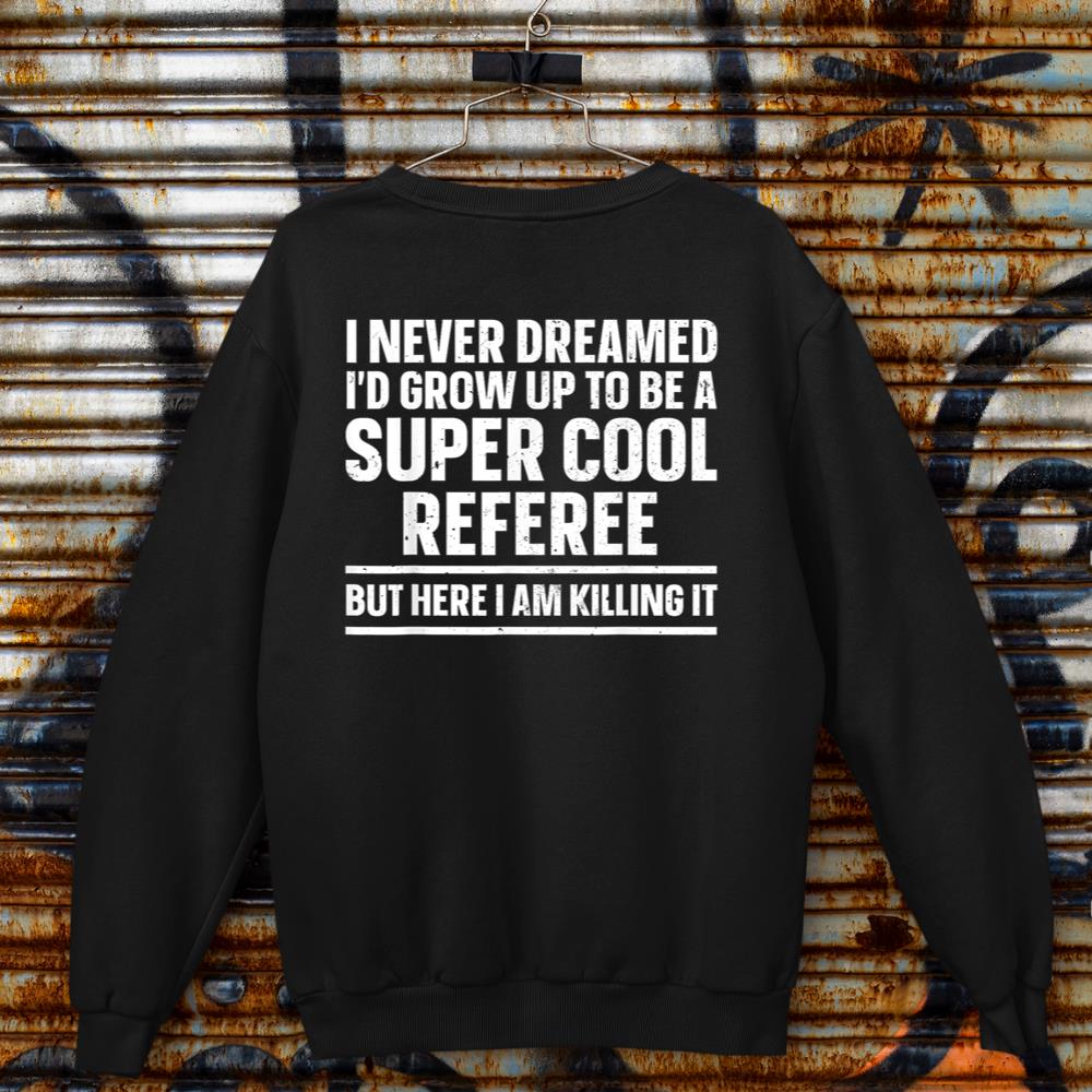Cool Referee Design For Men Women Reffing Sports Ref Referee Sweatshirt