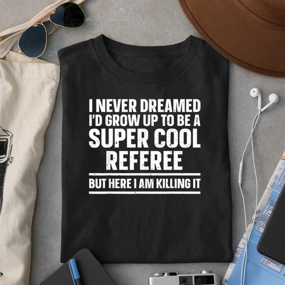 Cool Referee Design For Men Women Reffing Sports Ref Referee T-Shirt