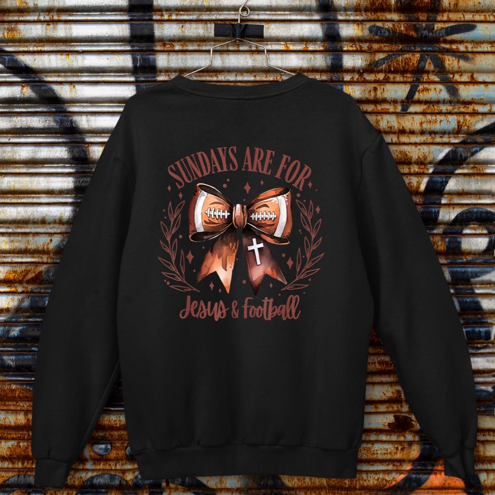 Coquette Bow Sundays Are For Jesus And Football Christian Sweatshirt