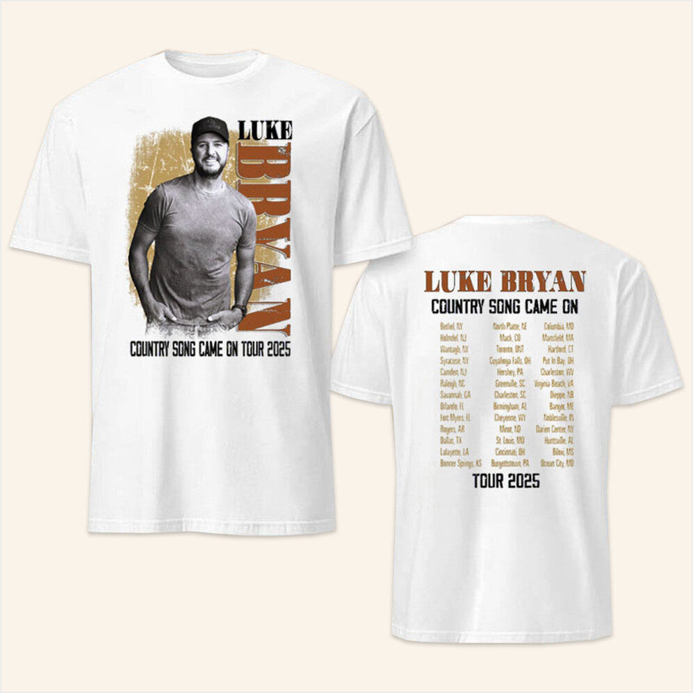Country Song Came On Image T-Shirt Luke Bryan Merch Good Gifts For Dad Gifts For Friends