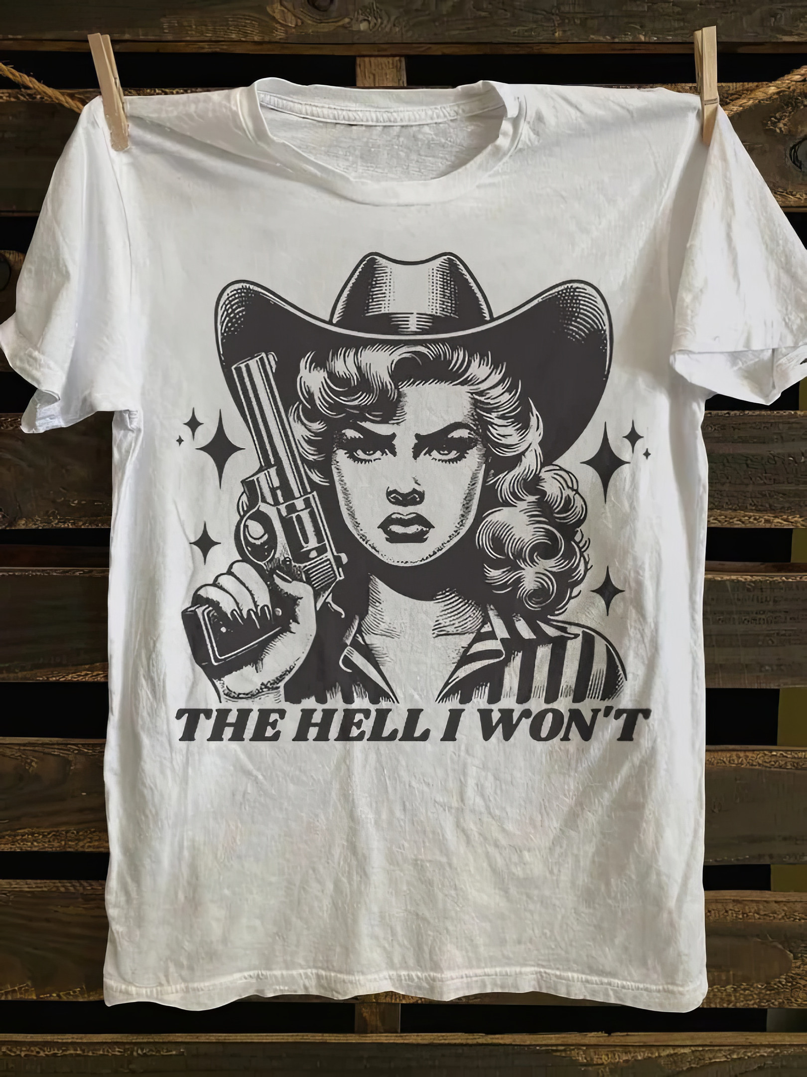 Cowgirl The Hell I Won't T-shirt Top 10 Mother's Day Gift Ideas