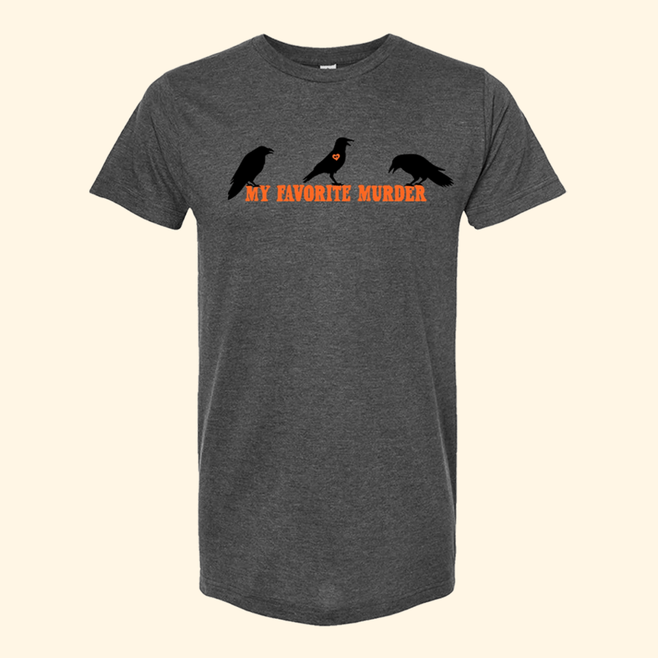 Crows T-Shirt My Favorite Murder Merch MFM Merch Birthday Gifts For Father's Day From Daughter
