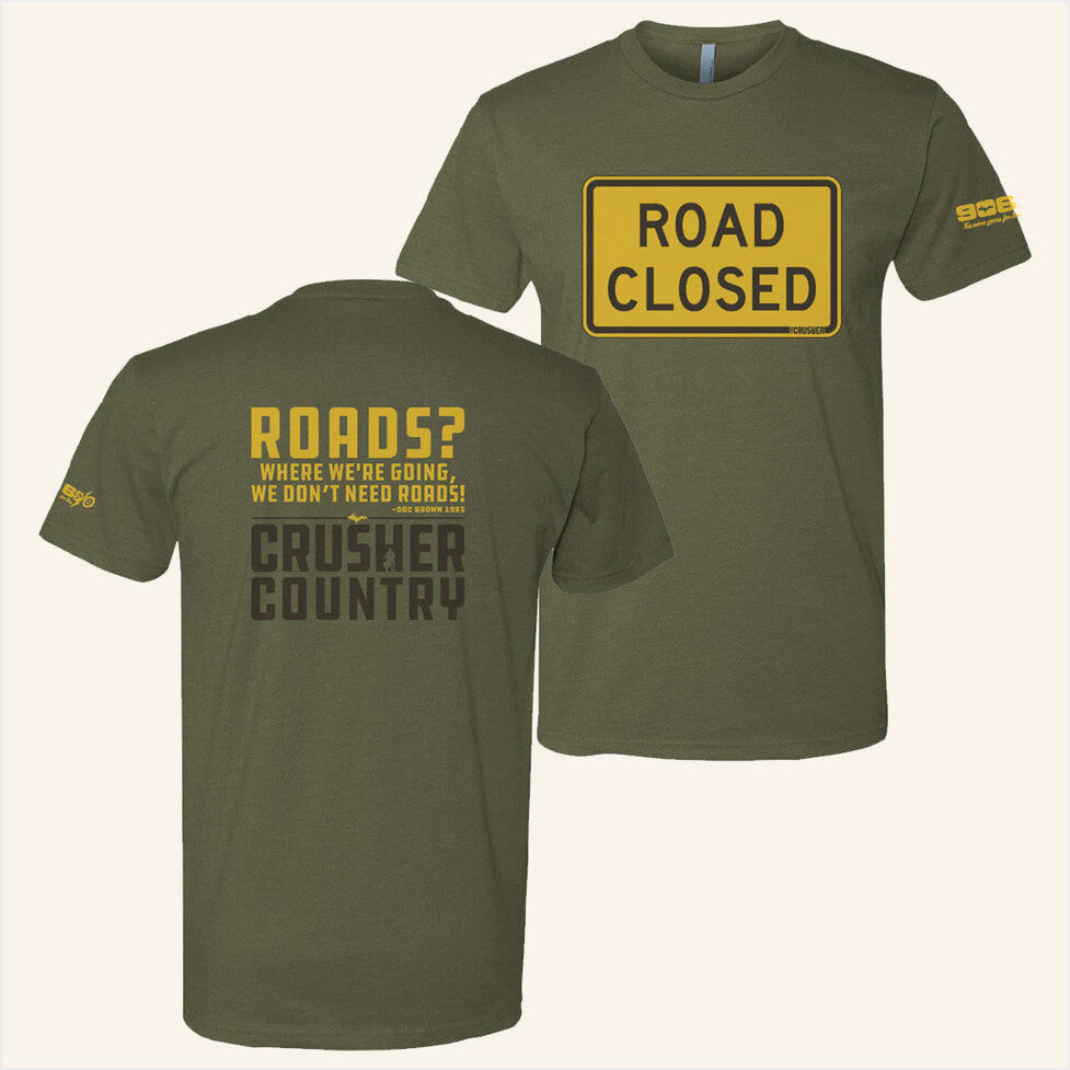 Crusher 2025 Road Closed Shirt 906 Adventure Gear Merch Gift Ideas For Dad Gifts For BFF