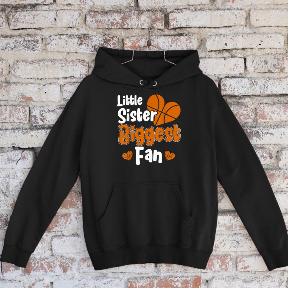 Cute Little Sister Basketball I'm His Biggest Fan Basketball Hoodie