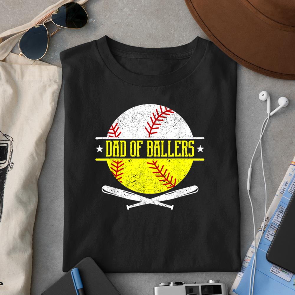 Dad of Ballers Funny Dad of Baseball and Softball Player T-Shirt