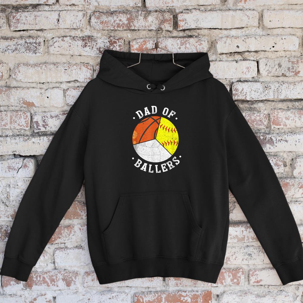 Dad Of Ballers Funny Softball Volleyball Basketball Dad Hoodie