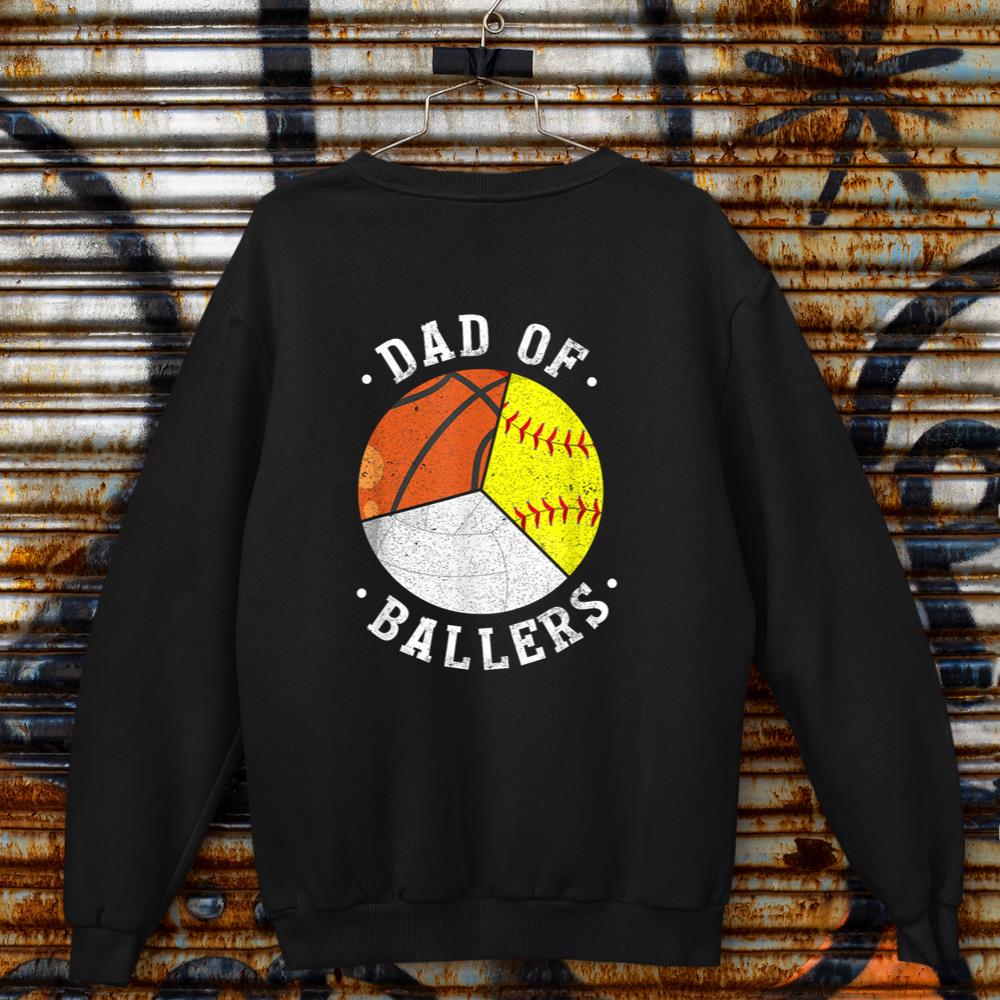 Dad Of Ballers Funny Softball Volleyball Basketball Dad Sweatshirt