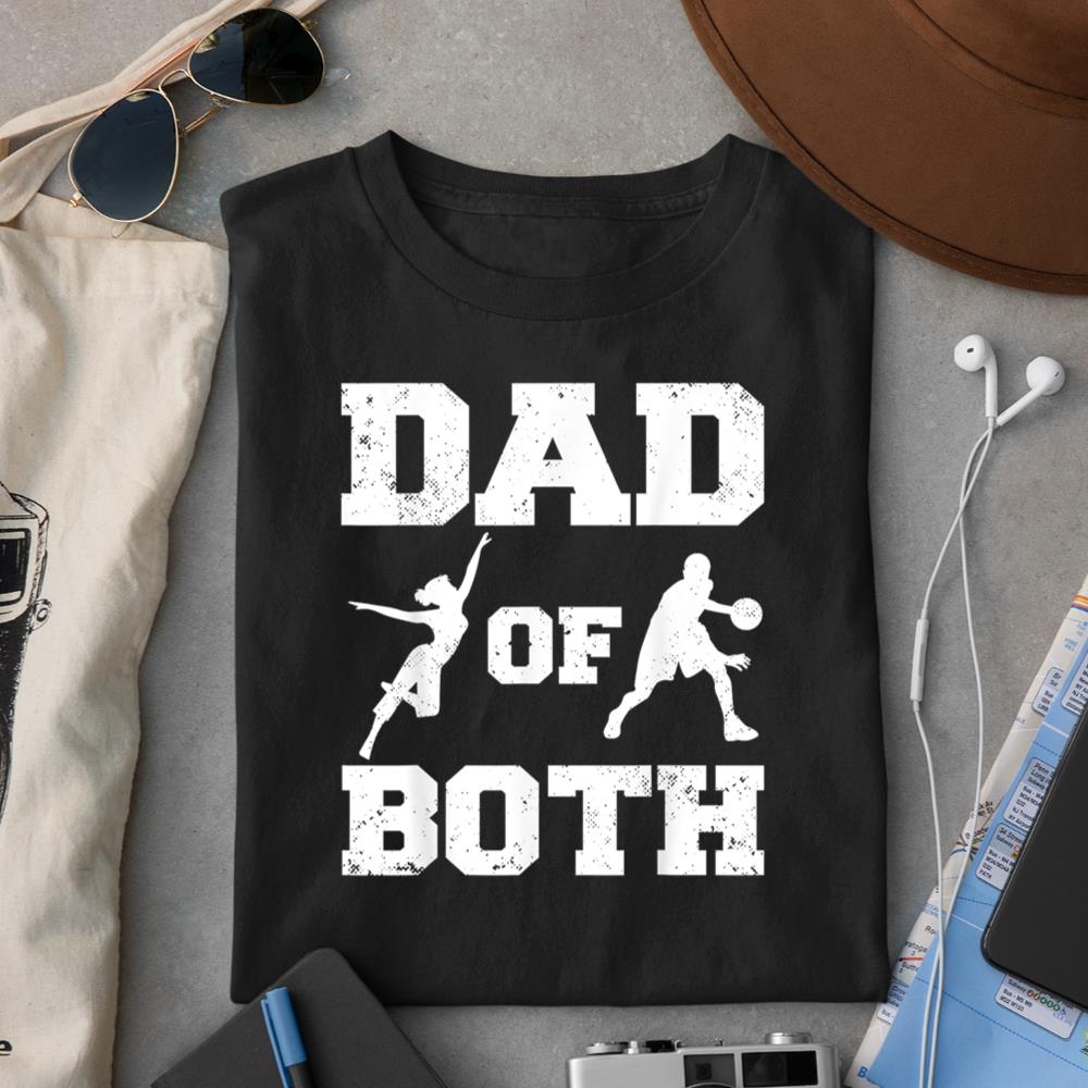 Dad Of Both Funny Dance Basketball Dad T-Shirt