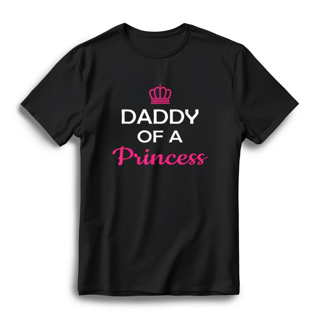 Daddy Of A Princess Daughter Fathers Day Idea