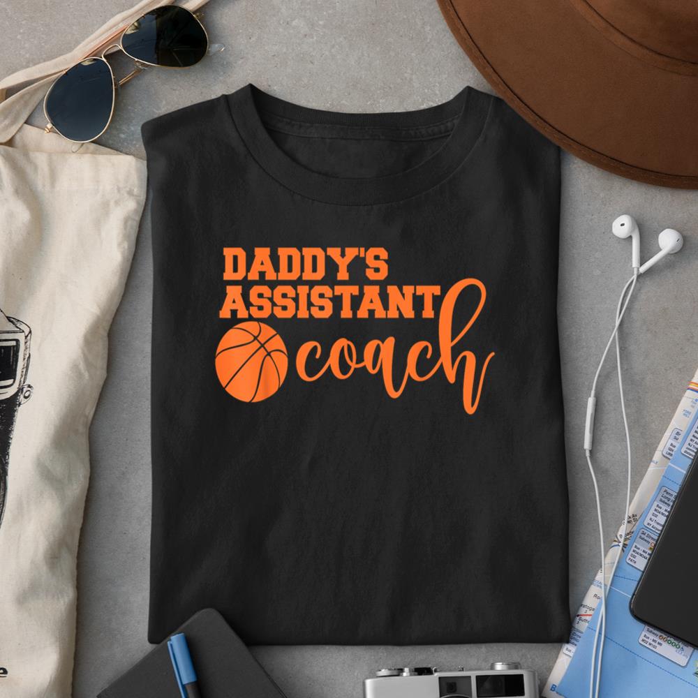 Daddy's Assistant Coach Professional Basketball Coaching T-Shirt
