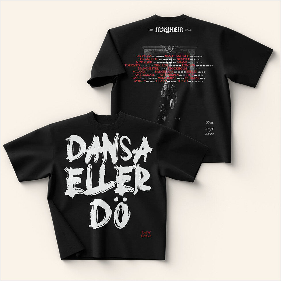 Dansa Eller Do T-Shirt Mayhem Ball Merch Presents For Boyfriend BFF Birthday Gifts Ideas