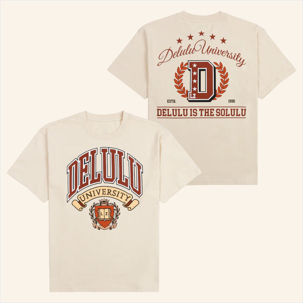 Delulu University Student Uniform T-Shirt Layze Merch BFF Birthday Gifts Ideas