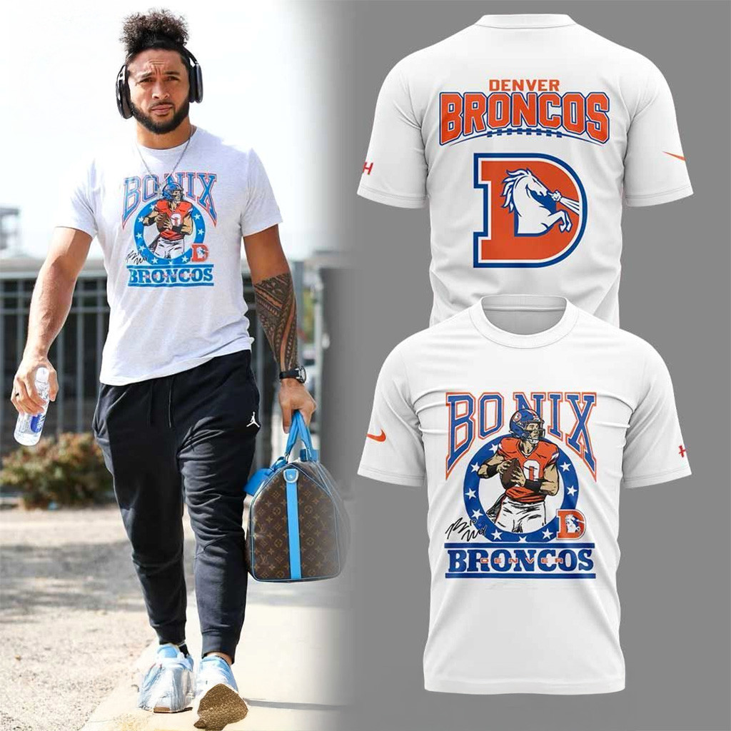 Denver Broncos X Bo Nix T-Shirt Denver Broncos Merch Best Gifts For Football Fans
