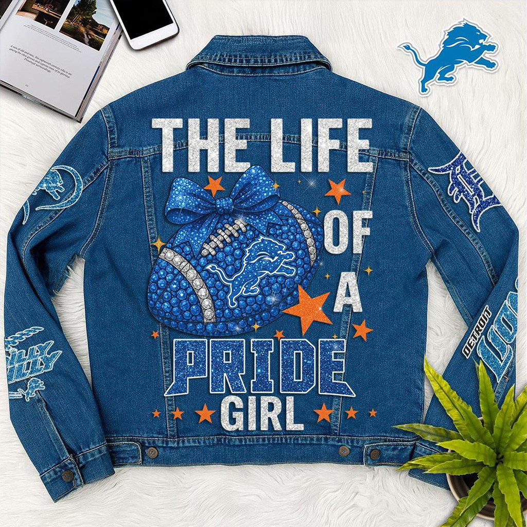 Detroit Lions The Life Of A Pride Girl Denim Jacket Detroit Lions Merch Gifts For Her