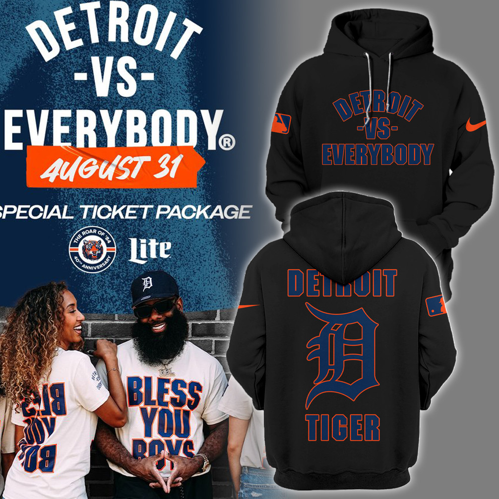 Detroit Tigers MLB 2024 Detroit Vs Everybody Black Hoodie Cool Baseball Gifts