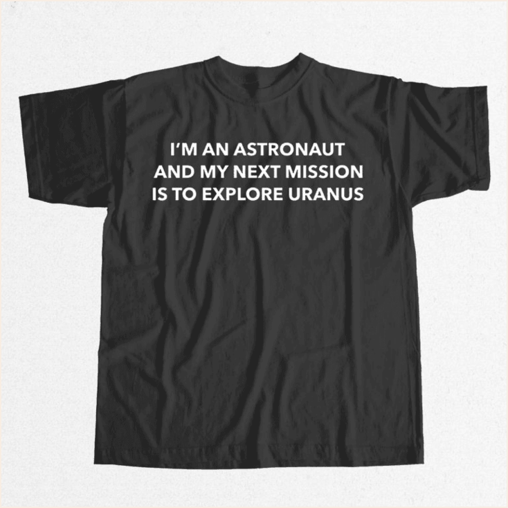 Dillon Francis Iâ€™m An Astronaut And My Next Mission Is To Explore Uranus Shirt