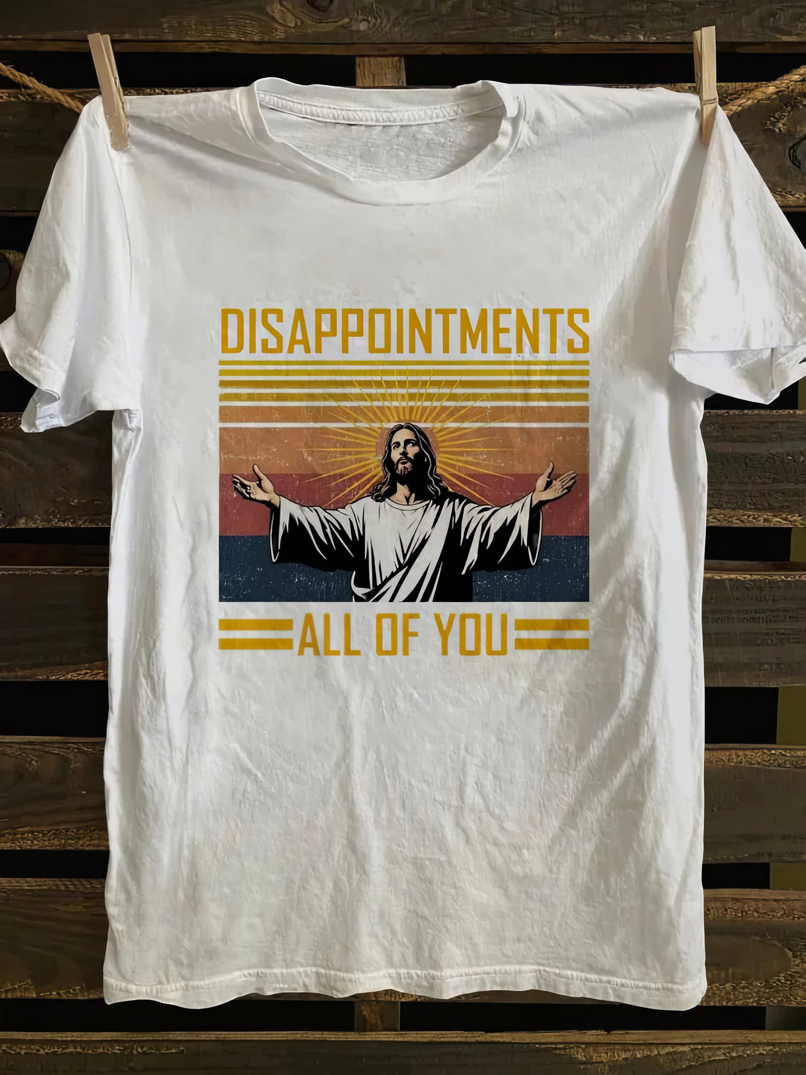 Disappointments All of You Shirt Christian Tees Best Gifts For Boyfriend