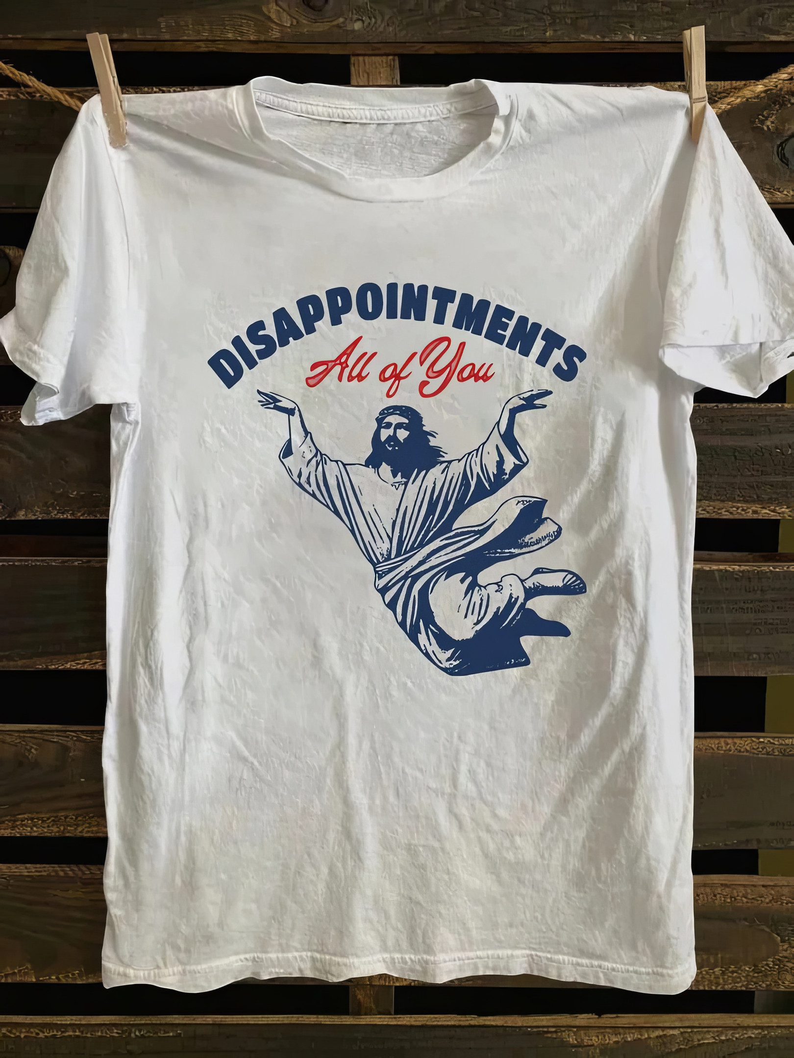 Disappointments All of You Shirt Religious T-Shirts Funny Gifts For Him