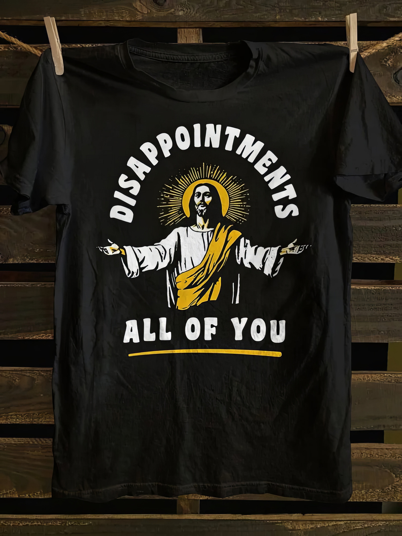 Disappointments All of You T-Shirt Christian Graphic Tees Gifts For Brother