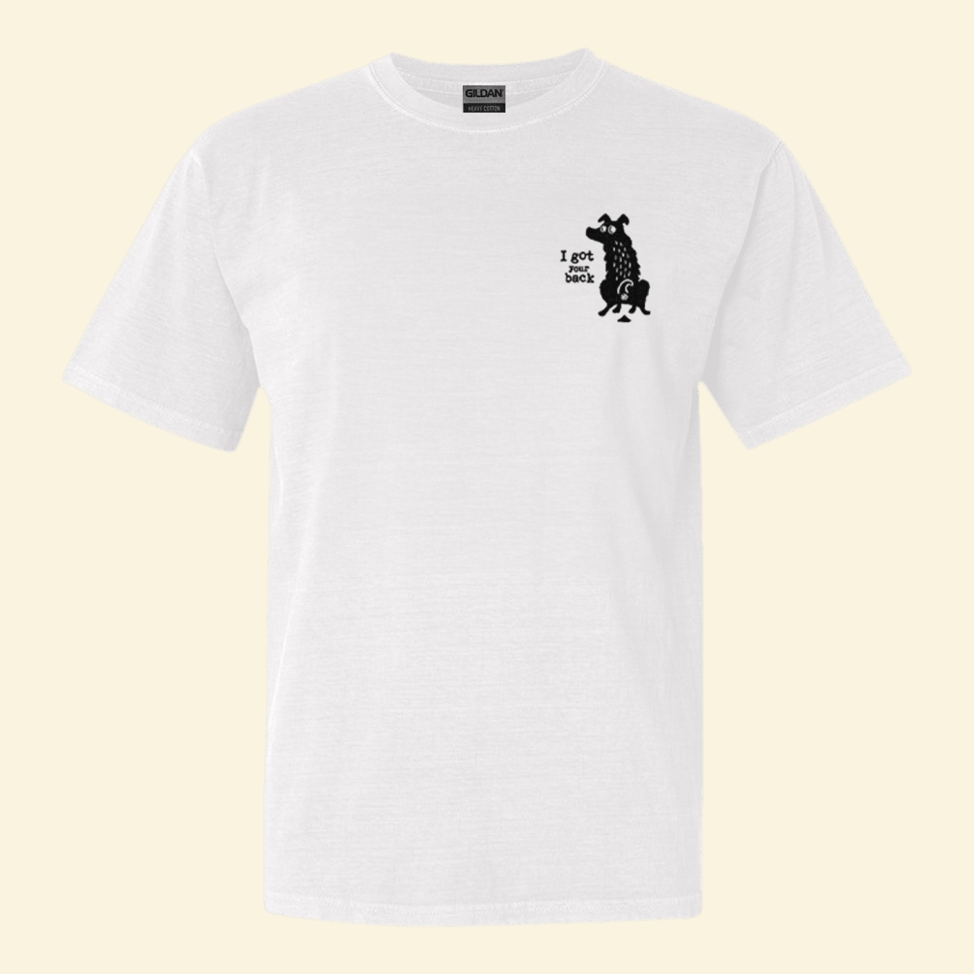 Dog I Got Your Back T-Shirt Funny Tee Christmas Gifts For Him Birthday Gift Ideas