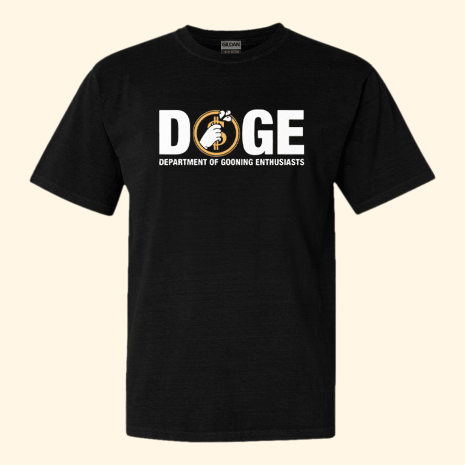 DOGE Department Of Gooning Enthusiasts Shirt DOGE T-Shirt Birthday Gifts For BFF