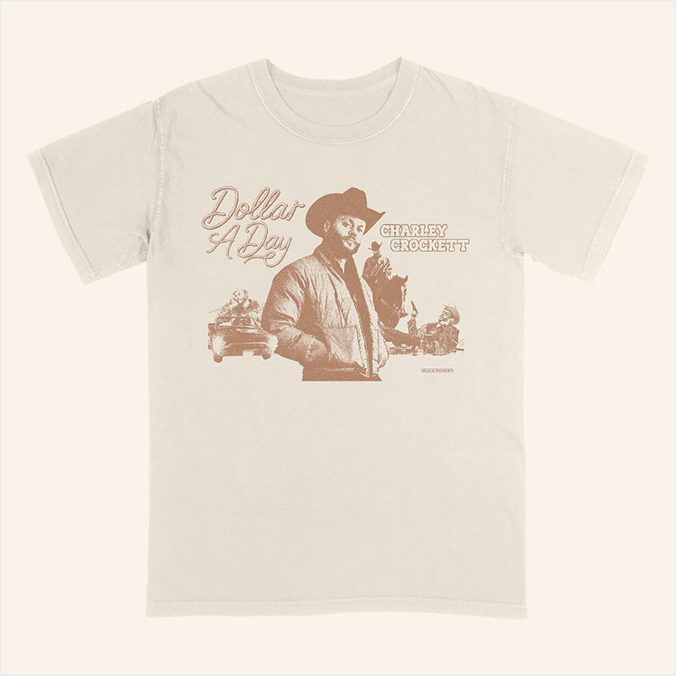Dollar A Day T-Shirt Charley Crockett Merch Best Gifts For Husband Gifts For Best Friend