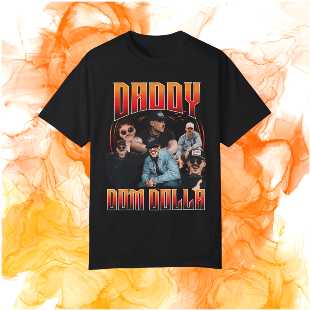 Dom Dolla Merch Daddy Dom Dolla T-Shirt Father's Day Gifts For Husband Gifts For Best Friend