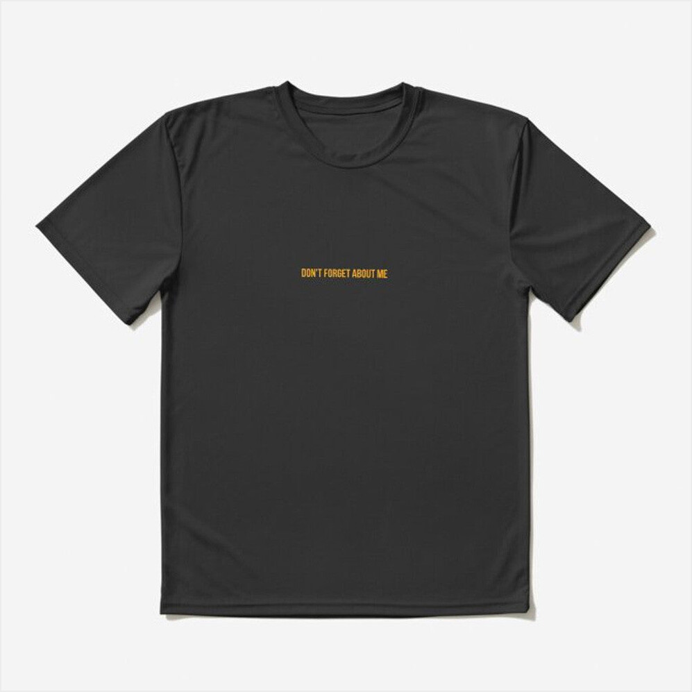 Don't Forget About Me Dominic Fike Lyric T-Shirt Dominic Fike Merch Dudes Birthday Gifts