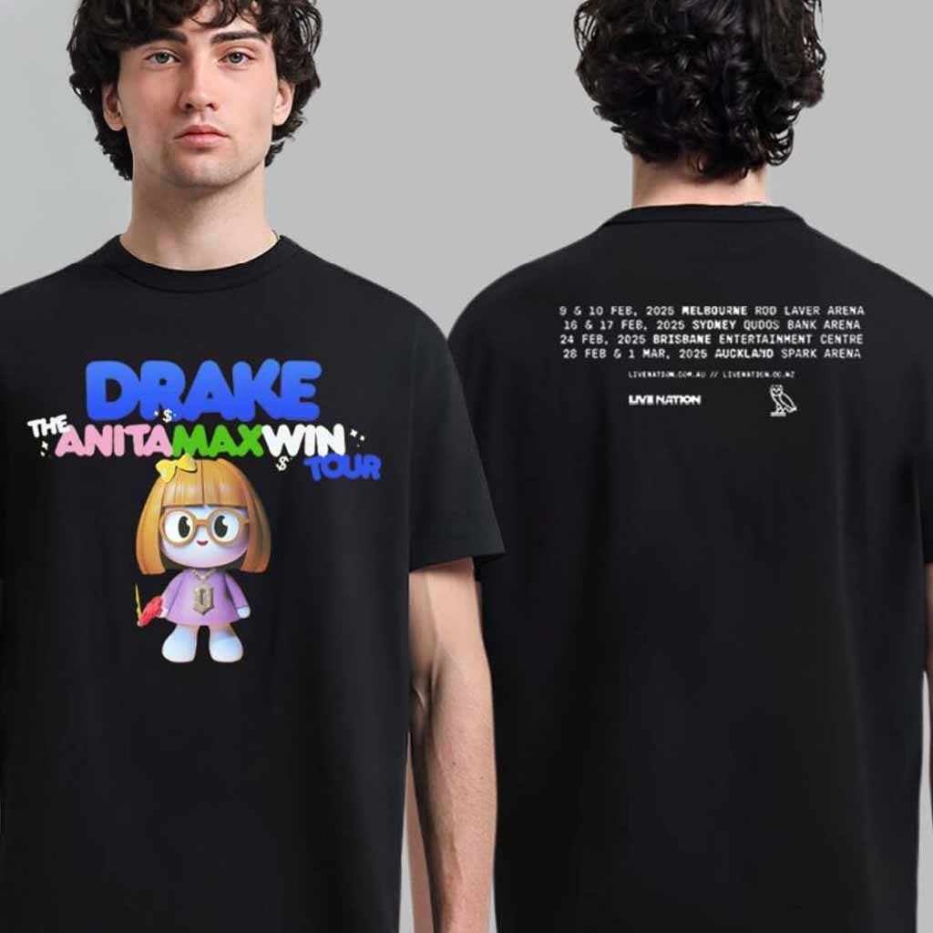 Drake The Anita Max Win Tour In Australia And New Zealand 2025 Tour Date ListT-Shirt Gifts For Daughter