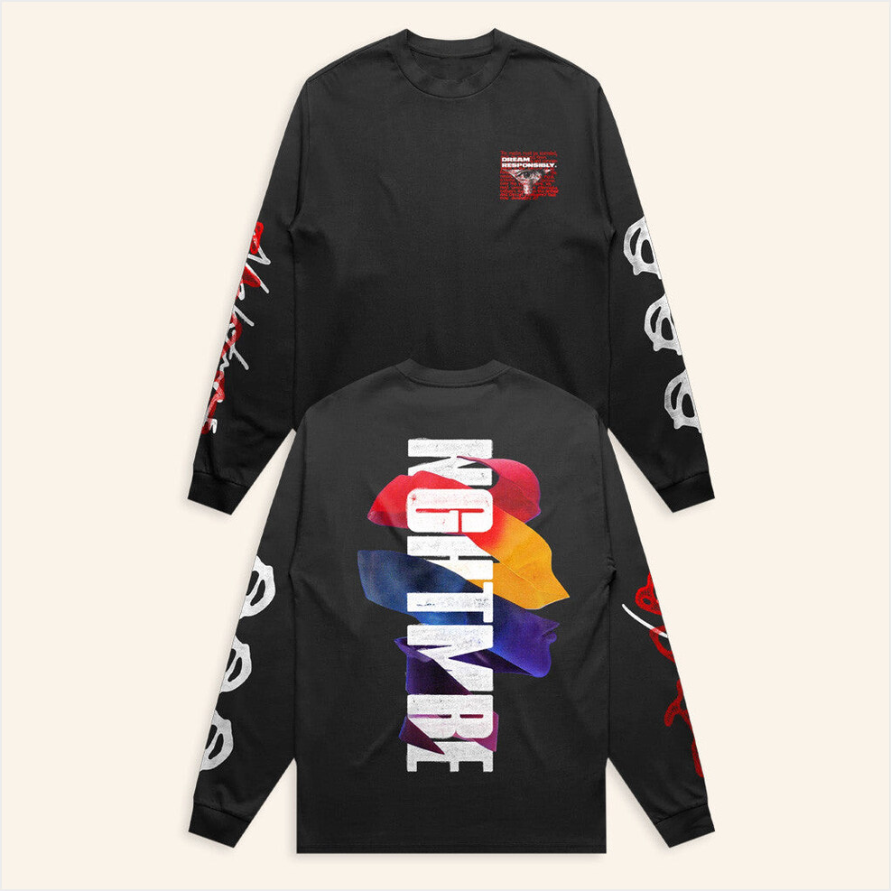 Dream Responsibly Long Sleeve T-Shirt Nghtmre Merch Birthday Gifts For BFF Christmas Presents