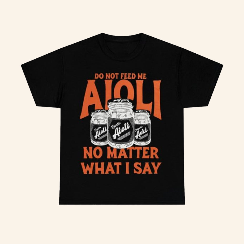 Dropout Merch Aioli Shirt Birthday Ideas For Husband