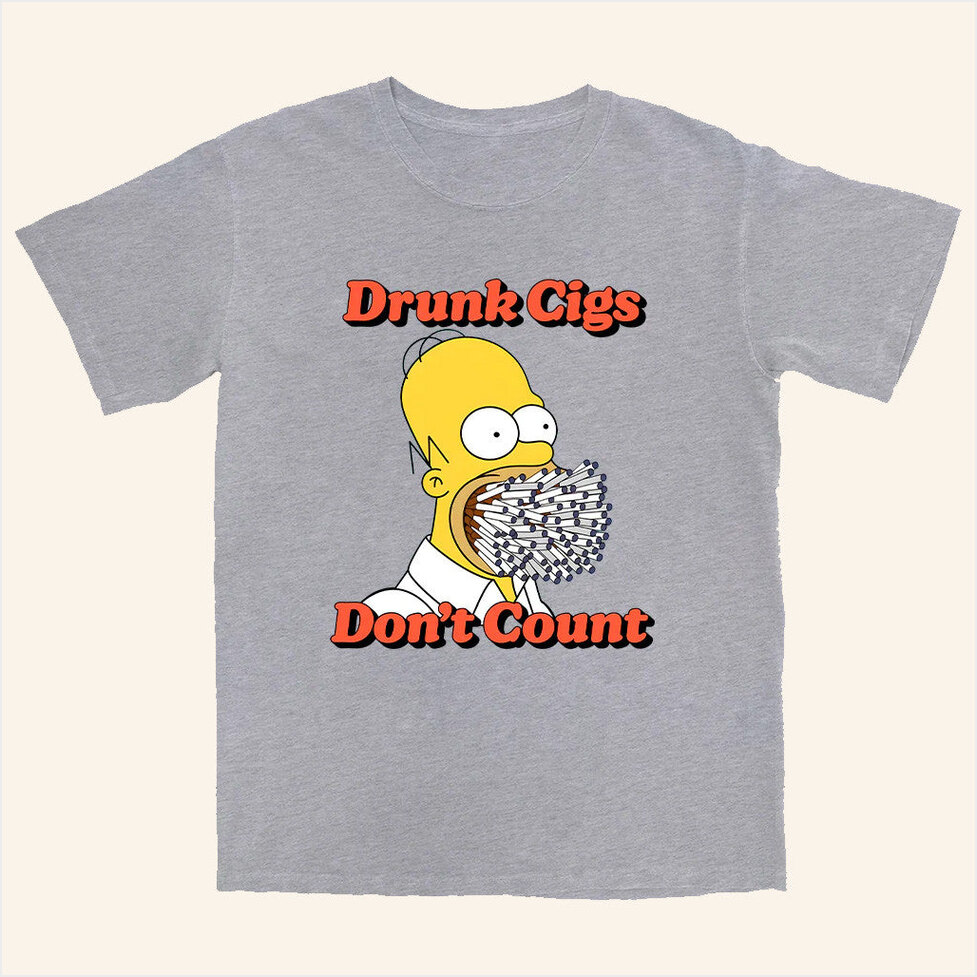 Drunk Cigs T-Shirt Shitheadsteve Merch Birthday Gift Ideas Christmas Presents