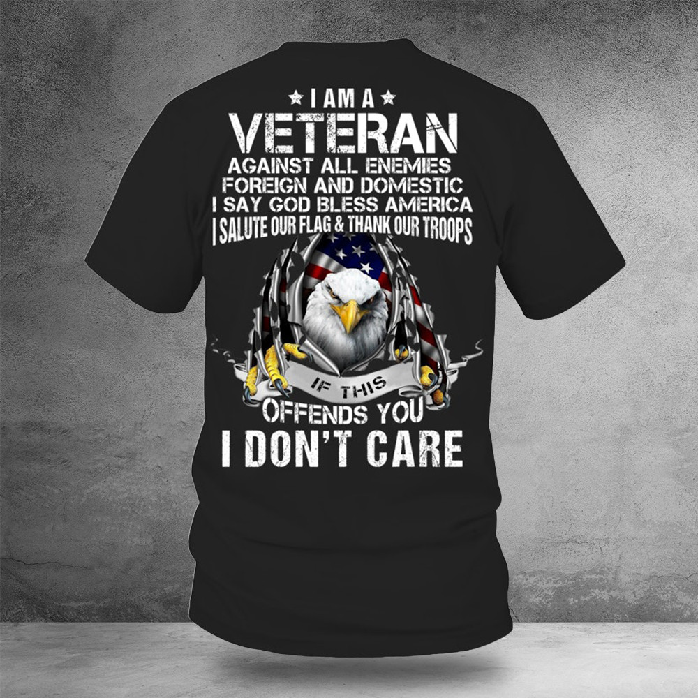 Eagle I Am A Veteran If This Offends You I Don't Care Shirt Veterans Day Gift Ideas