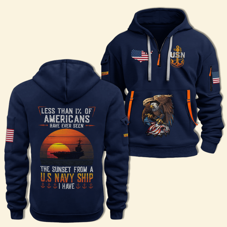 Eagle US Navy Half Zip Hoodie Less Than 1% Of Americans Have Ever Seen The Sunset US Navy Ship