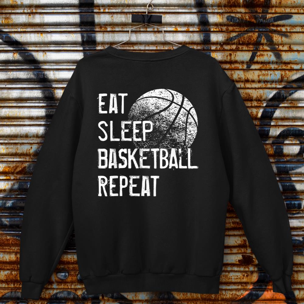 Eat Sleep Basketball Repeat Shirt for Men Women Girls Boys Sweatshirt