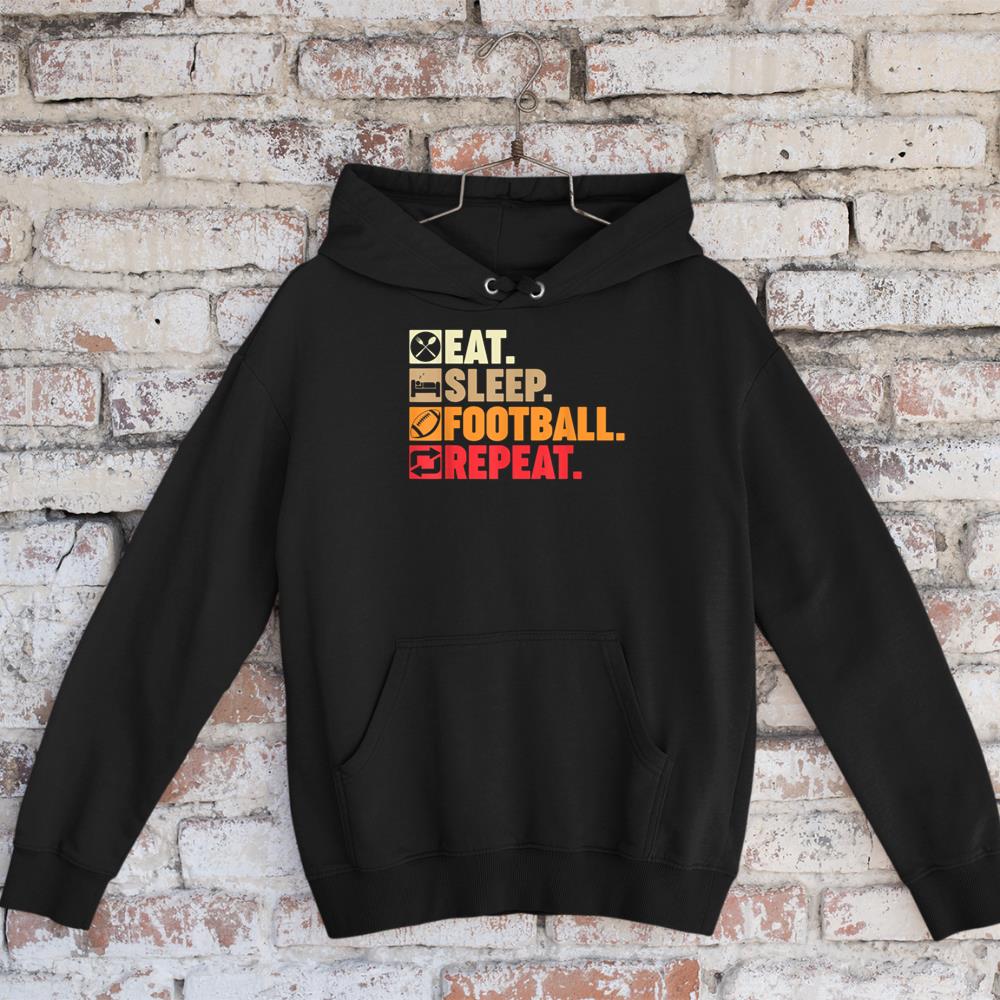 Eat Sleep Football Repeat Boys Men Women Coach Player Fans Hoodie