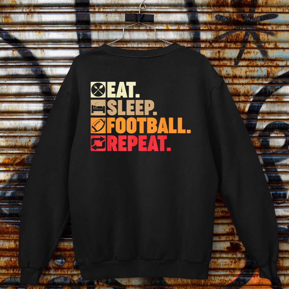 Eat Sleep Football Repeat Boys Men Women Coach Player Fans Sweatshirt