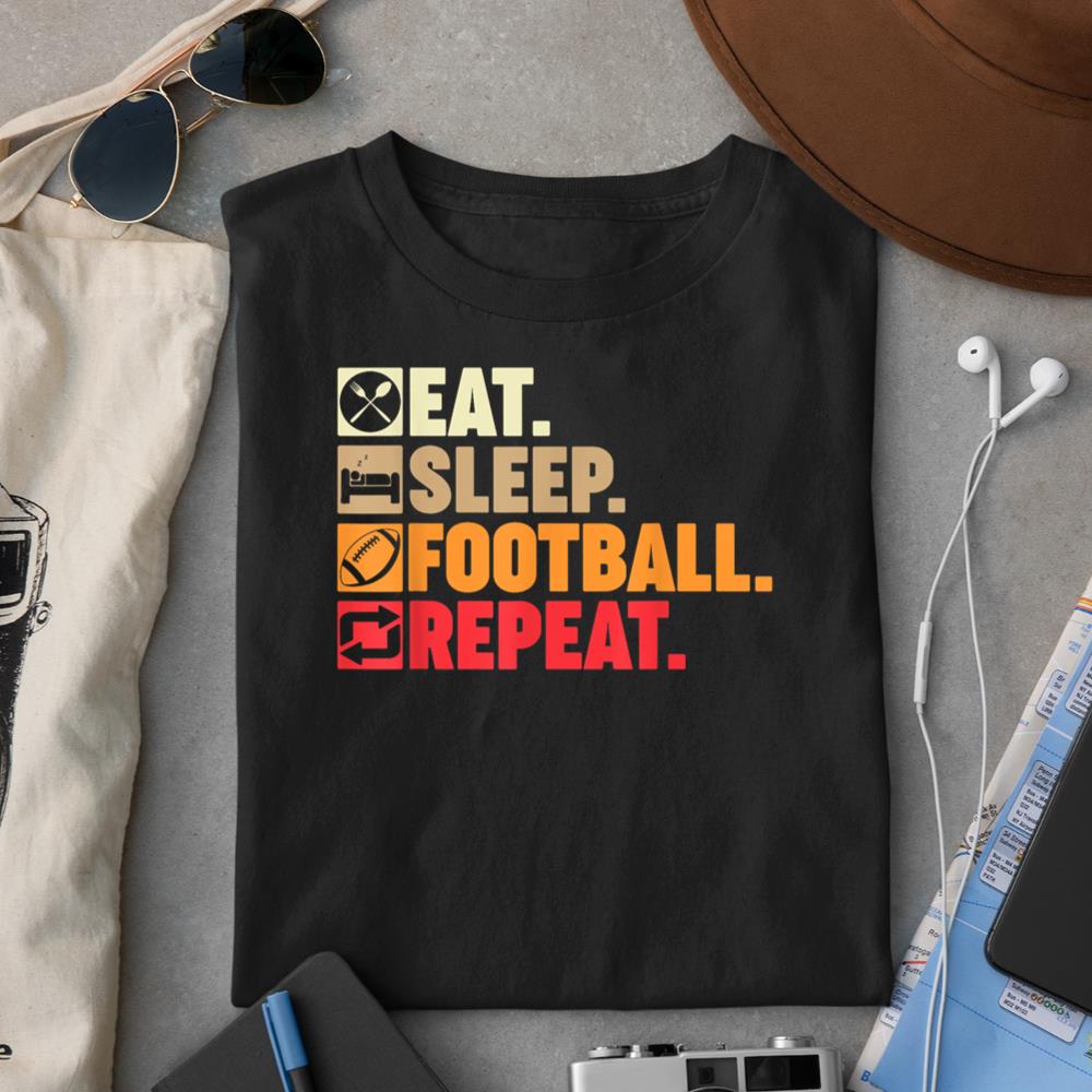 Eat Sleep Football Repeat Boys Men Women Coach Player Fans T-Shirt