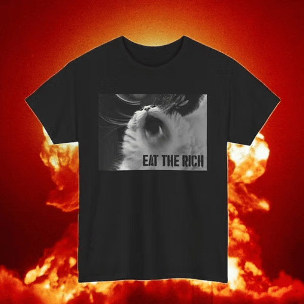 Eat The Rich T-shirt Gift For Cat Lovers