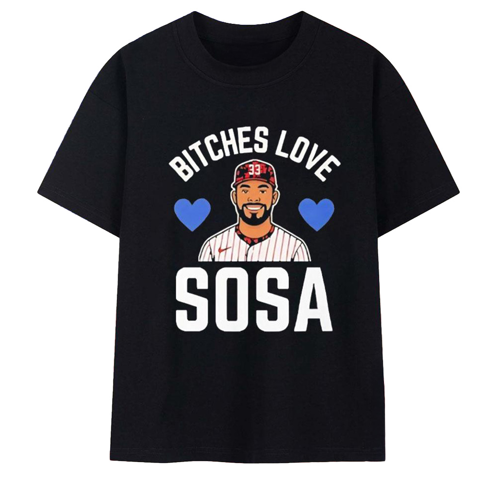Edmundo Sosa Merch Bitches Love Sosa T-Shirt Gifts For Baseball Lovers
