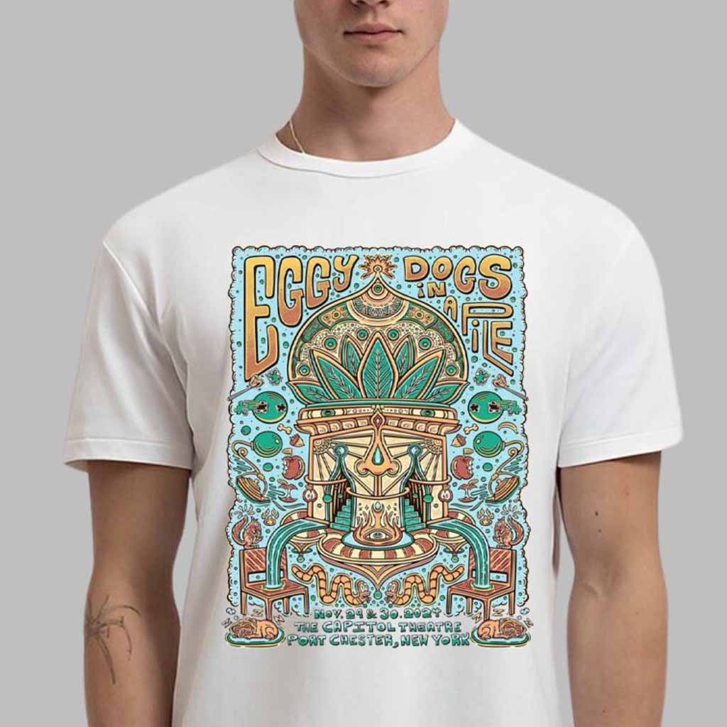 Eggy And Dogs In A Pile Poster For Show In Port Chester New York At The Capitol Theatre On November 29 And 30 2024 T-Shirt Fan Merch Dudes Gifts