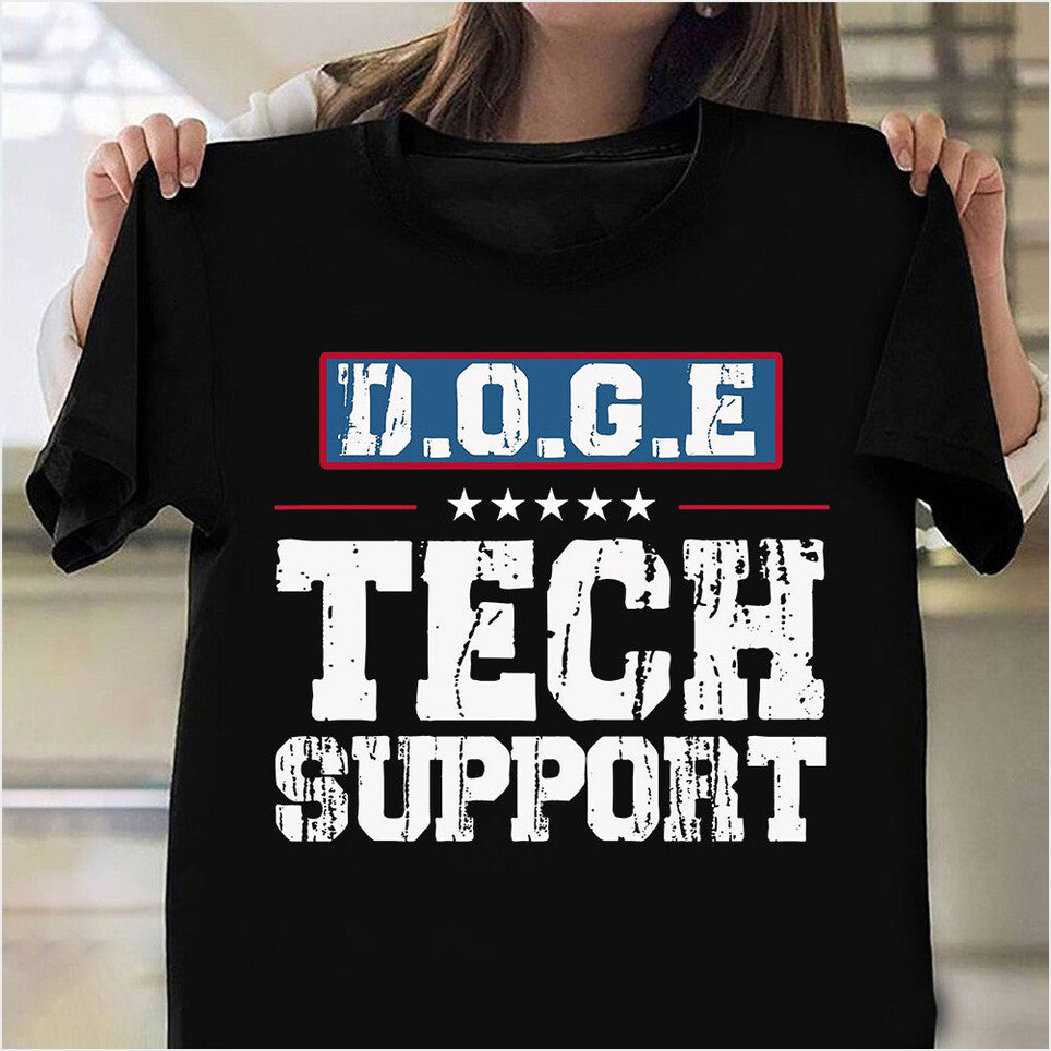 Elon Musk Tech Support Shirt Funny Political T-Shirt Elon Musk Merch Birthday Gifts For Dad