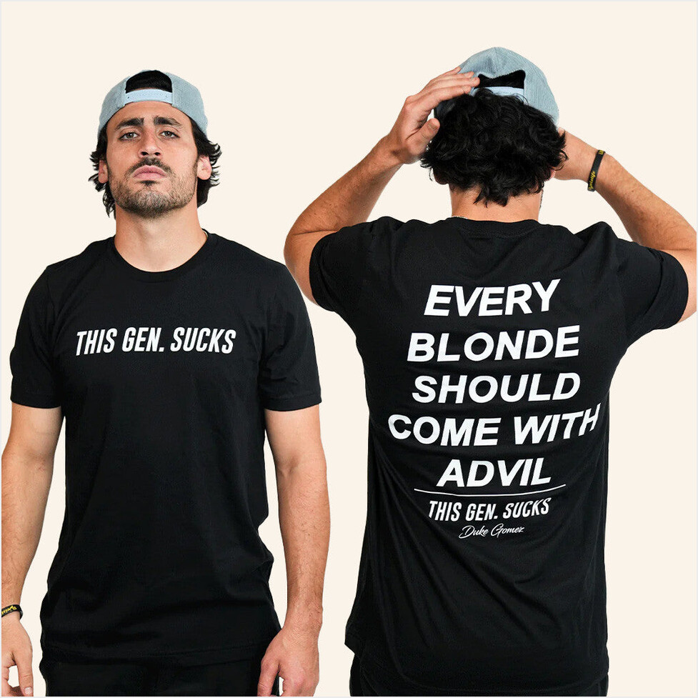 Every Blonde Should Come With Advil T-Shirt Duke Gomez Merch Birthday Gifts For Husband