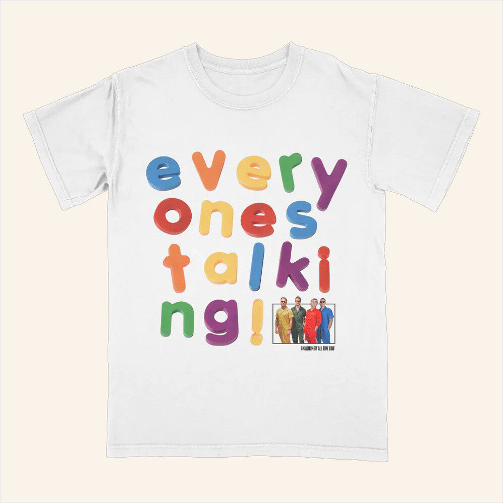 Everyone's Talking T-Shirt All Time Low Official Merch Gifts For Fans Gifts For Best Friend