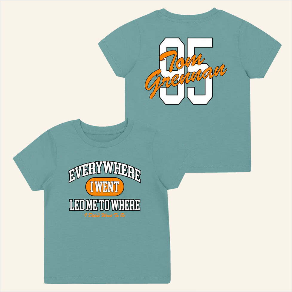 Everywhere I Went Led Me To Where I Didn't Want To Be Green Kids T-Shirt Tom Grennan Merch