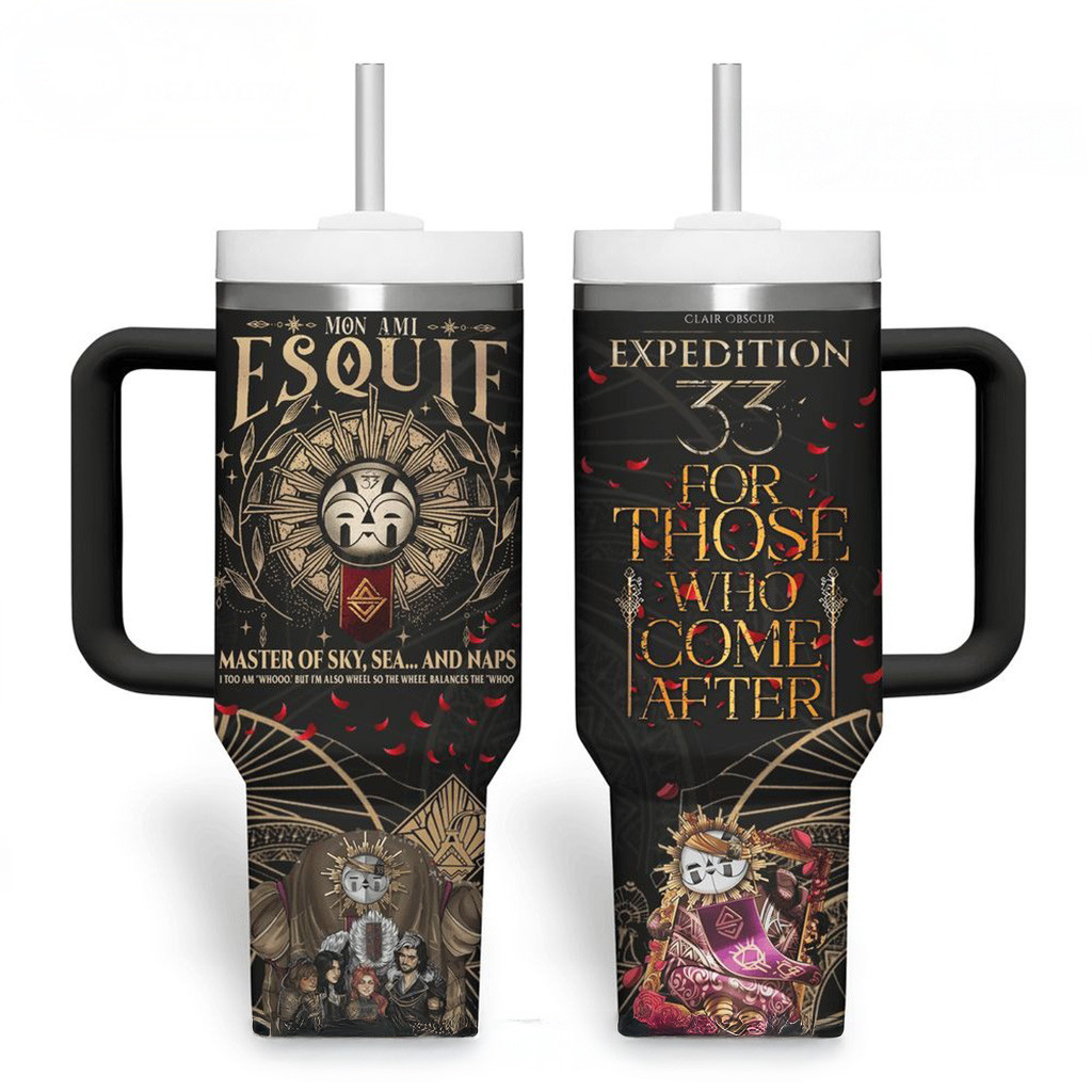 Expedition 33 Clair Obscur For Those Who Come After Stanley Tumbler Fans Gift Ideas