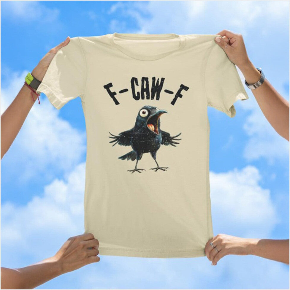 F Caw F Shirt Funny Black Crow Meme T-Shirt BFF Birthday Gifts Christmas Presents