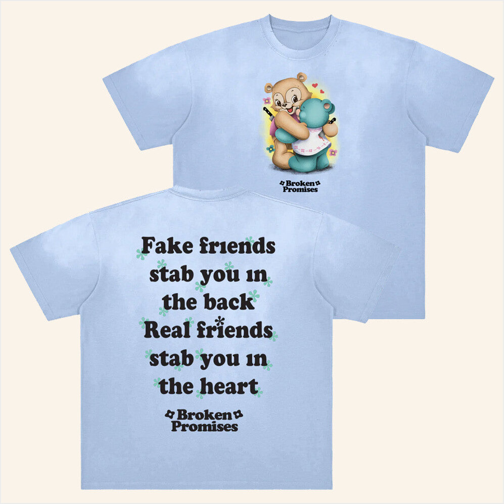 Fake Friends Vintage T-Shirt Broken Promises Merch Best Friend Birthday Gifts