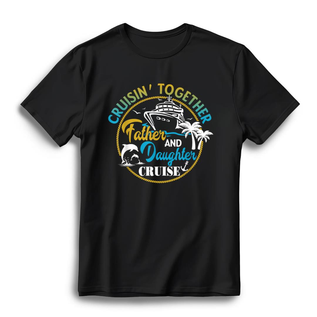Father and Daughter Cruise Trip Gift For Fathers Day