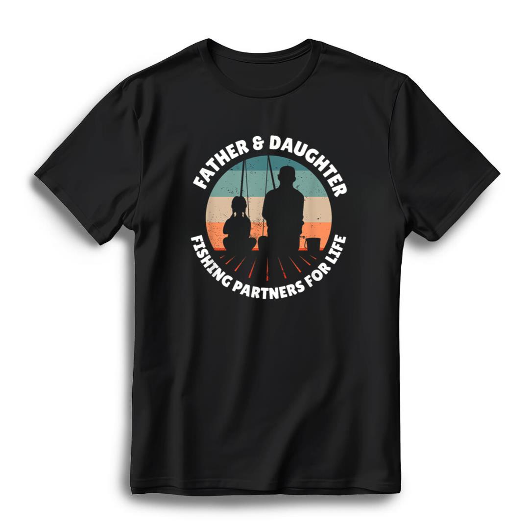 FATHER DAUGHTER FISHING PARTNERS FOR LIFE Dad Girl Fisherman